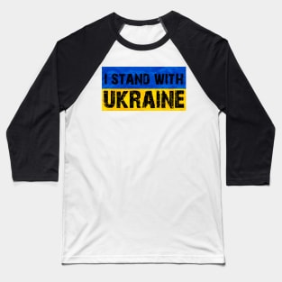 I Stand with Ukraine Ukrainian War 2022 Baseball T-Shirt